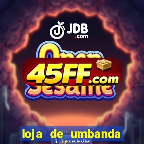 loja de umbanda perto de mim